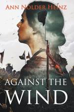 Against the Wind af Heinz Ann Nolder Heinz