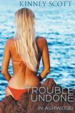Trouble Undone af Scott Kinney Scott