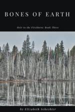Bones of Earth af Schechter Elizabeth Schechter