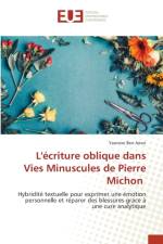 L'ecriture oblique dans Vies Minuscules de Pierre Michon af Yasmine Ben Amor