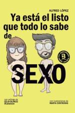 Ya esta el listo que todo lo sabe de SEXO af Alfred Lopez