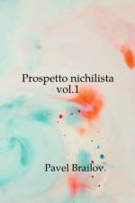 Prospetto nichilista vol.1 af Pavel Brailov