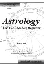 Astrology For The Absolute Beginner af Mark Mann