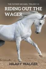 Riding Out the Wager af Walker Hilary Walker
