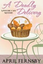 Deadly Delivery af Fernsby April Fernsby