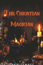 Christian Magician af Mage Charles Mage