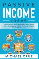 Passive Income Ideas af Cruz Michael Cruz