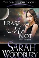 Erase Me Not af Woodbury Sarah Woodbury