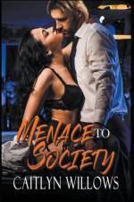 Menace to Society af Willows Caitlyn Willows