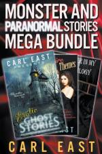 Monster and Paranormal Stories Mega Bundle af East Carl East