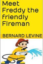 Meet Freddy the Friendly Fireman af Levine Bernard Levine