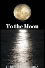 To the Moon af Cruz Charlz dela Cruz