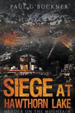 Siege at Hawthorn Lake af Buckner Paul G Buckner