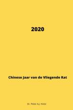 2020, Jaar van de vliegende RAT af Holst Peter A. J. Dr. Holst