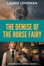 Demise of the Horse Fairy af Loveman Laurie Loveman