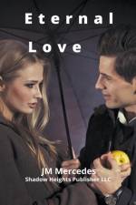 Eternal Love af Mercedes JM Mercedes