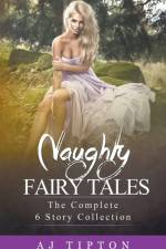 Naughty Fairy Tales af Tipton AJ Tipton