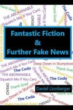 Fantastic Fiction & Further Fake News af Lionberger Daniel Lionberger