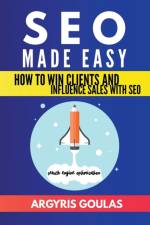 SEO Made Easy af Goulas Argyris Goulas