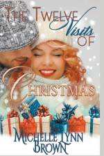 Twelve Visits of Christmas af Brown Michelle Lynn Brown