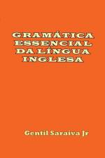 GRAMATICA ESSENCIAL DA LINGUA INGLESA af Saraiva Junior Gentil Saraiva Junior