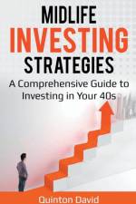 Midlife Investing Strategies af David Quinton David