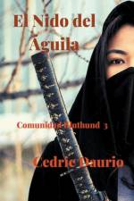 El Nido del Aguila- Comunidad Bluthund 3 af Daurio Cedric Daurio