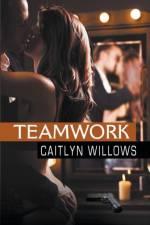 Teamwork af Willows Caitlyn Willows