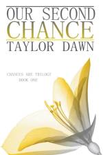 Our Second Chance af Taylor Dawn