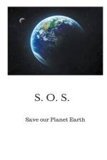 Save our Planet Earth af Holst MD PhD Peter A.J. Holst MD PhD