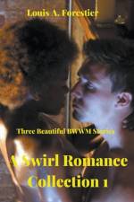 Swirl Romance Collection 1- Three Beautiful BWWM Stories af Forestier Louis Alexandre Forestier