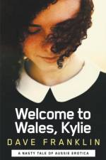 Welcome to Wales, Kylie af Franklin Dave Franklin