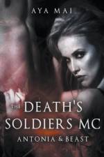 Death's Soldiers MC - Antonia & Beast af Mai Aya Mai