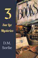 3 Sue Lee Mysteries af SORLIE D.M. SORLIE