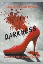 Lick Of Darkness af Delmornay Carol Delmornay