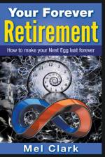 Your Forever Retirement af Clark Mel Clark