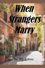 When Strangers Marry af Johns P.Z. Johns