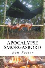 Apocalypse Smorgasbord af Foster Ron Foster