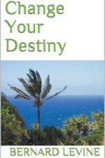 Change Your Destiny af Levine Bernard Levine