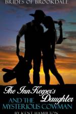 InnKeeper's Daughter and the Mysterious Cowman af Hamilton Kent Hamilton