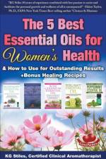 5 Best Essential Oils for Women's Health & How to Use for Outstanding Results +Bonus Healing Recipes af STILES KG STILES