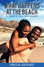 What Happens at the Beach af Akanke Obelia Akanke