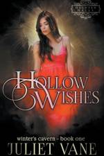Hollow Wishes af Vane Juliet Vane