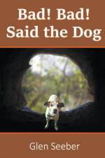 Bad! Bad! Said the Dog af Seeber Glen Seeber