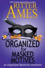 Organized for Masked Motives af Ames Ritter Ames