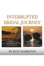 Interrupted Bridal Journey af Hamilton Kent Hamilton