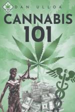 Cannabis 101 af Ulloa Daniel Ulloa