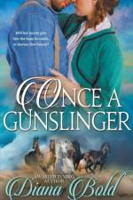 Once a Gunslinger af Bold Diana Bold