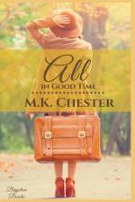 All in Good Time af Chester M.K. Chester