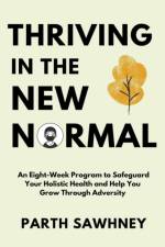 Thriving? ?in? ?the? ?New? ?Normal af Sawhney Parth Sawhney